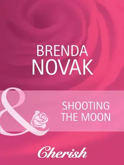 Shooting the Moon, Brenda Novak