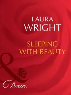 Sleeping With Beauty, Laura Wright