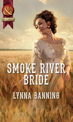 Smoke River Bride Lynna Banning