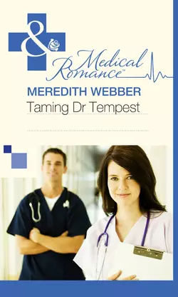 Taming Dr Tempest, Meredith Webber