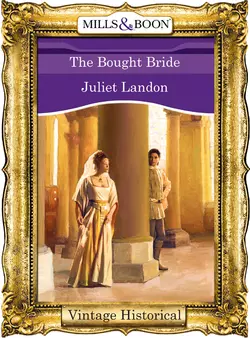 The Bought Bride Juliet Landon