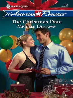 The Christmas Date Michele Dunaway