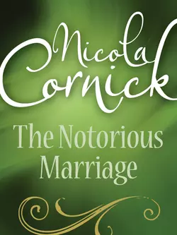 The Notorious Marriage, Nicola Cornick