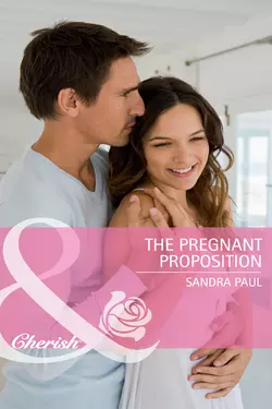 The Pregnant Proposition Sandra Paul