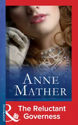 The Reluctant Governess, Anne Mather