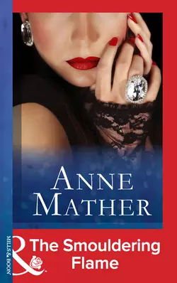 The Smouldering Flame, Anne Mather