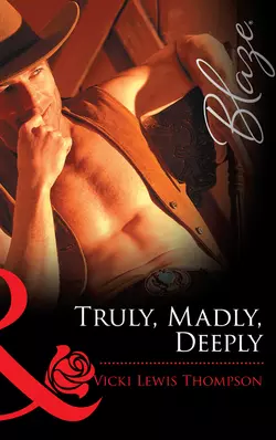 Truly, Madly, Deeply, Vicki Thompson