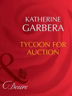 Tycoon For Auction Katherine Garbera