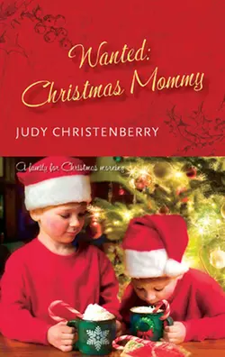 Wanted: Christmas Mummy, Judy Christenberry