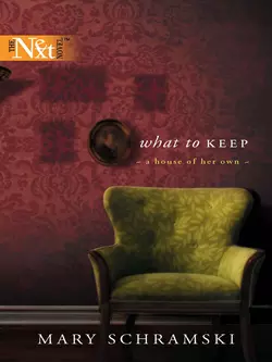 What To Keep, Mary Schramski