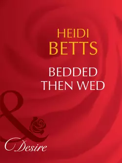 Bedded then Wed Heidi Betts