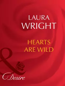 Hearts Are Wild, Laura Wright