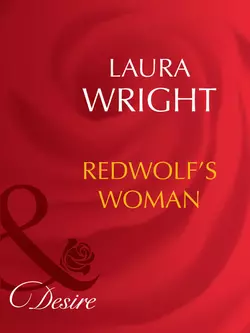 Redwolf′s Woman, Laura Wright