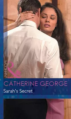 Sarah′s Secret CATHERINE GEORGE