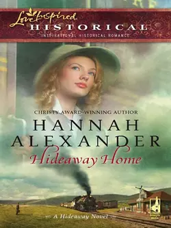 Hideaway Home Hannah Alexander