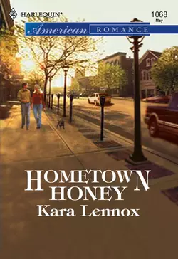 Hometown Honey Kara Lennox