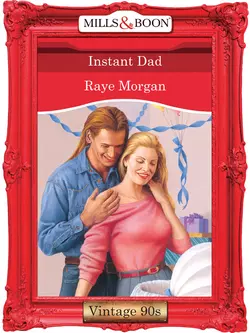 Instant Dad, Raye Morgan