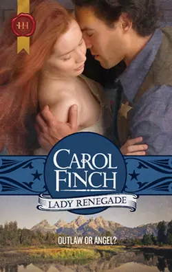 Lady Renegade Carol Finch