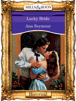 Lucky Bride Ana Seymour