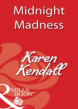 Midnight Madness Karen Kendall