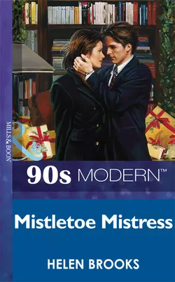 Mistletoe Mistress, HELEN BROOKS