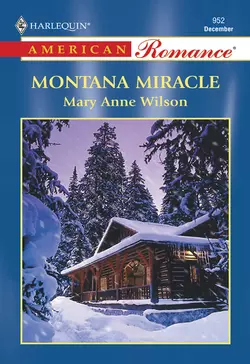 Montana Miracle, Mary Wilson