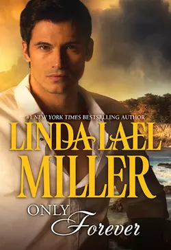 Only Forever, Linda Miller