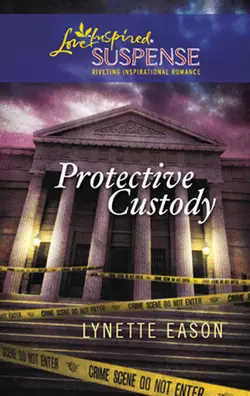 Protective Custody, Lynette Eason