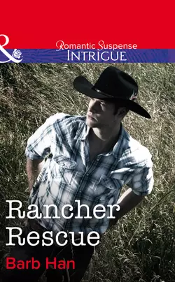 Rancher Rescue, Barb Han