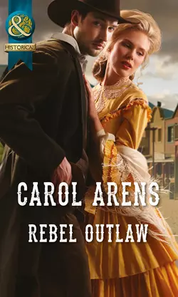 Rebel Outlaw, Carol Arens