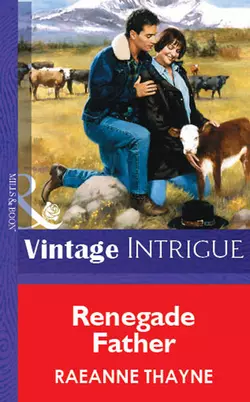 Renegade Father, RaeAnne Thayne