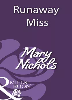 Runaway Miss, Mary Nichols