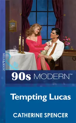 Tempting Lucas, Catherine Spencer