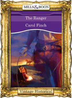 The Ranger Carol Finch