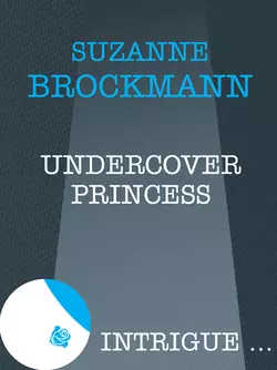 Undercover Princess, Suzanne Brockmann