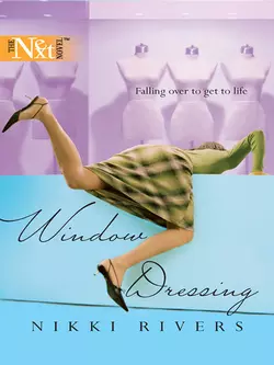 Window Dressing, Nikki Rivers