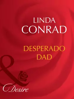 Desperado Dad Linda Conrad