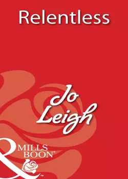 Relentless, Jo Leigh