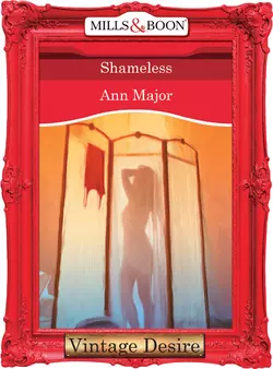 Shameless Ann Major