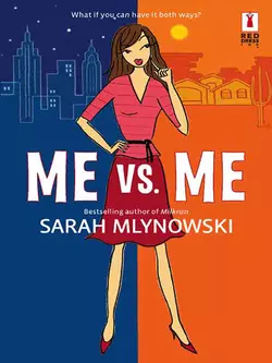 Me Vs. Me, Sarah Mlynowski