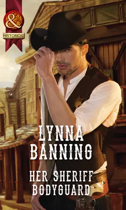 Her Sheriff Bodyguard Lynna Banning