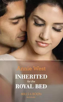 Inherited For The Royal Bed, Annie West