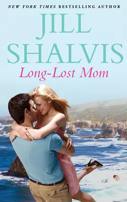 Long-Lost Mom, Jill Shalvis