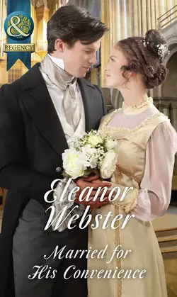 Married For His Convenience, Eleanor Webster