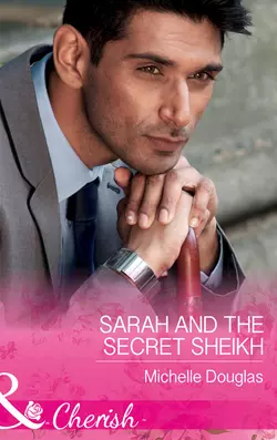 Sarah And The Secret Sheikh Мишель Дуглас