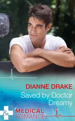 Saved By Doctor Dreamy Dianne Drake