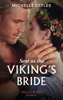 Sent As The Viking’s Bride Michelle Styles