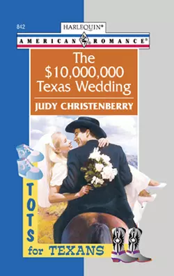 The $10,000,000 Texas Wedding, Judy Christenberry