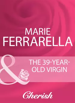 The 39-Year-Old Virgin Marie Ferrarella