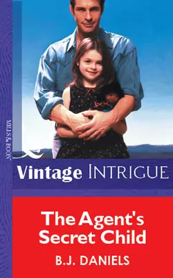 The Agent′s Secret Child, B.J. Daniels